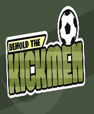 Behold the Kickmen ӢӲ̰