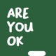 AREYOUOK