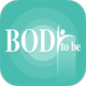 BodyToBe()