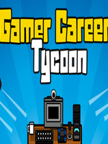 ְҵࣨGamer Career Tycoon LMAO麺V2.0